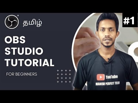 🔥Open broadcaster software | OBS studio for Creators | Beginners tutorial in Tamil | Part 1