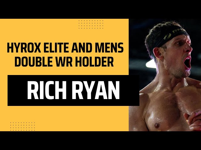 Rich Ryan Interview - HYROX Elite Athlete and World Record Holder