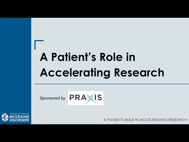 A Patient's Role in Accelerating Medical Research - Webinar Recording