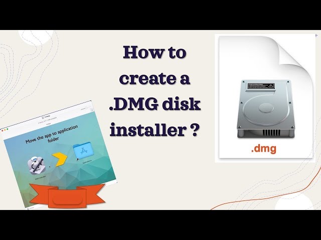 How to create a DMG installer for your applications on macOS ? (MAC application installer) 2024