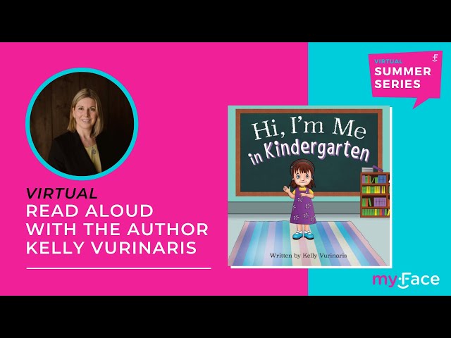 Kelly Vurinaris, Author of "Hi, I'm Me in Kindergarten" - Virtual Summer Series