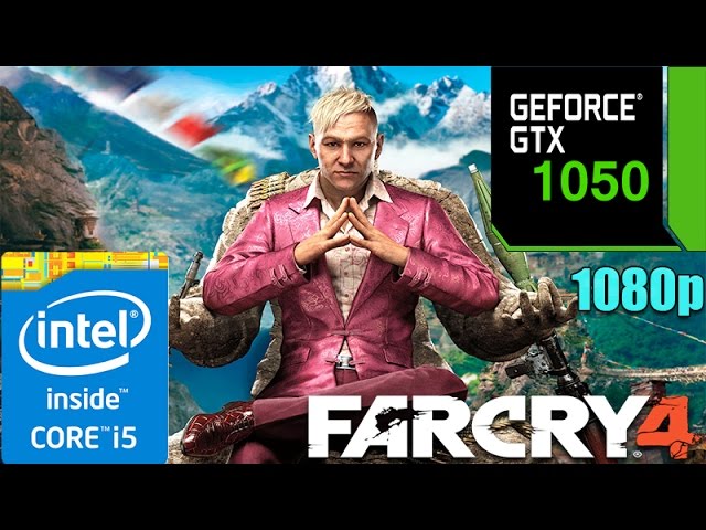 Far Cry 4  On GTX 1050 | Custom & All Settings | 1080p Test