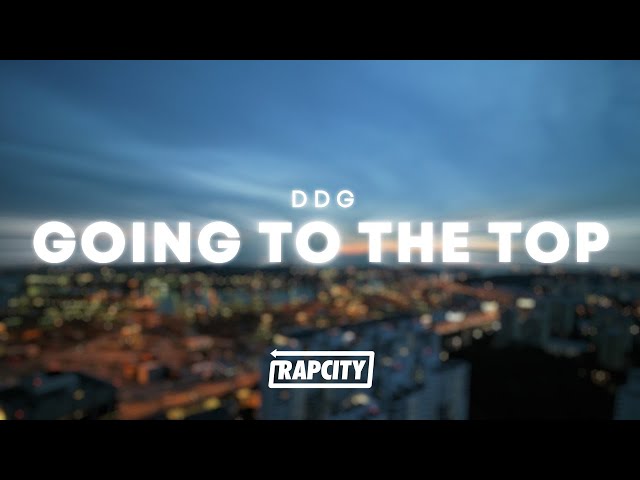 DDG - Going To The Top (Lyrics)