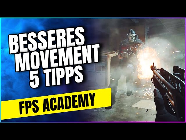5 MOVEMENT-TIPPS FÜR WARZONE (und alle anderen FPS) | FPS Academy #4