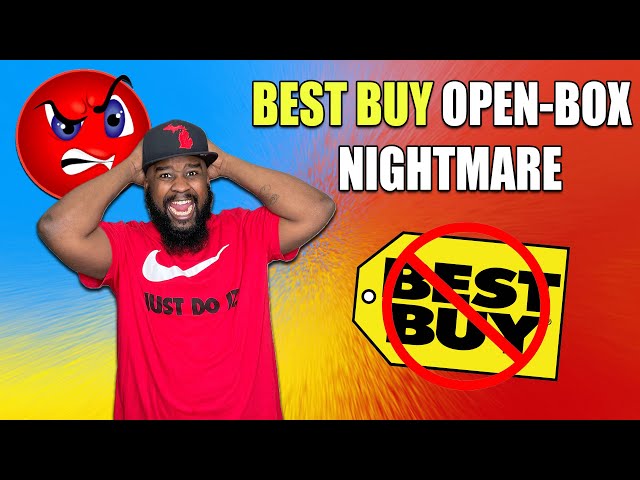 Best Buy Open-Box NIGHTMARE | Buyers Beware 😡