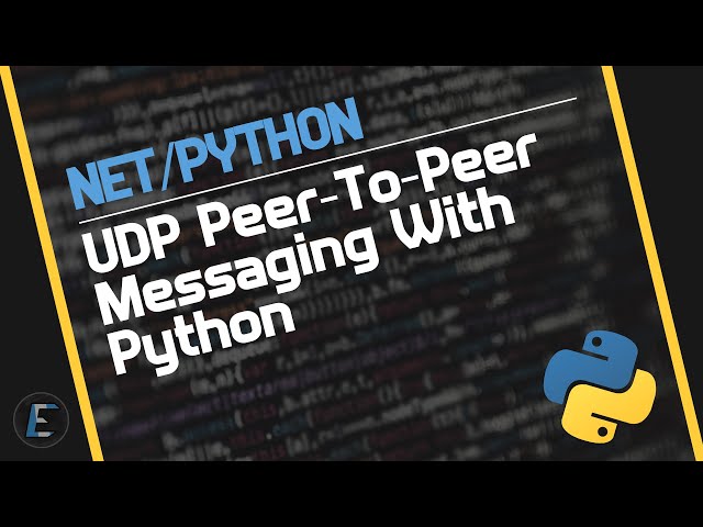 UDP Peer-To-Peer Messaging With Python