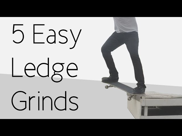 5 Easy Ledge Grinds