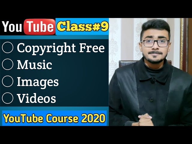 How to Earn Money Online with YouTube in 2021 | Copyright Free Stuff | YouTube Course 2020 | Class#9
