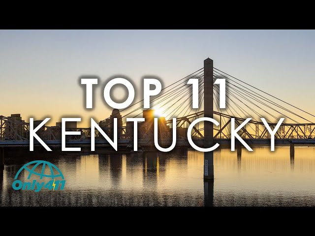 Kentucky: 11 Best Places to Visit in Kentucky | Kentucky Things to Do | Only411 Travel