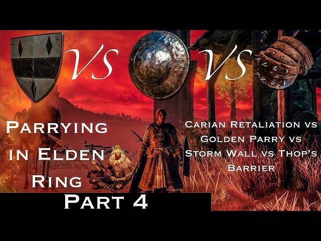 Elden Ring Parry Guide Part 4 - Ash of War Showdown - Storm Wall Vs Carian vs Thop's vs Golden Parry