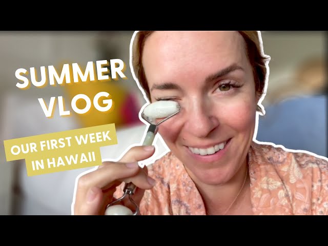 Our First Week in HawaiI