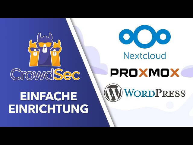 CrowdSec kostenlose Absicherung einrichten für Nextcloud, WordPress und Proxmox