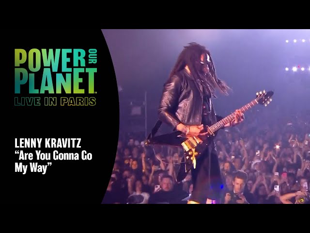 Lenny Kravitz Performs 'Are You Gonna Go My Way' | Power Our Planet: Live in Paris