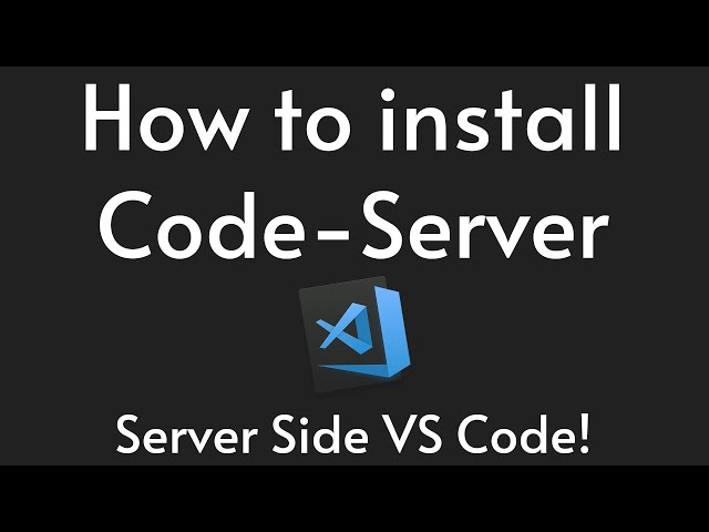 How to install Code-Server | Server Side VS Code!