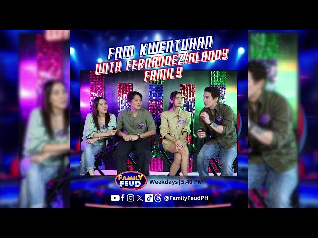 Family Feud: Fam Kuwentuhan with Fernandez-Alandy Family | Online Exclusive