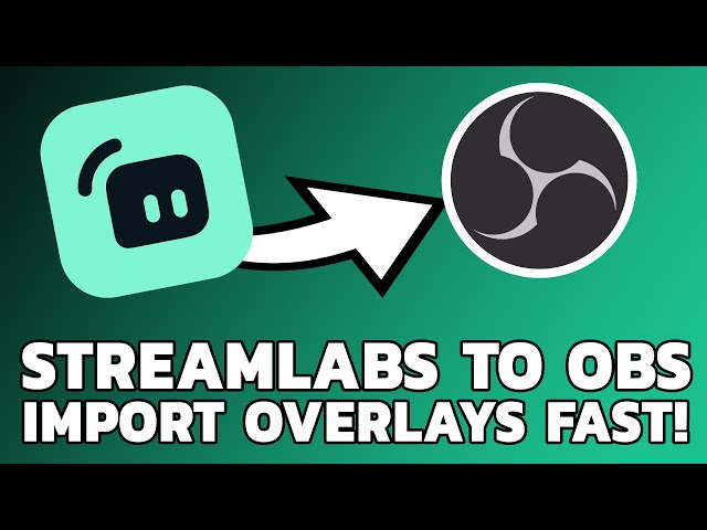 HOW TO IMPORT OVERLAYS FROM STREAMLABS TO OBS - FAST!