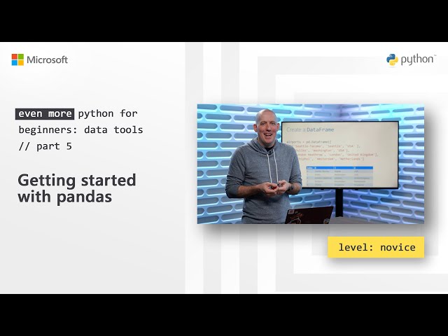 Getting started with pandas | Even More Python for Beginners - Data Tools [5 of 31]