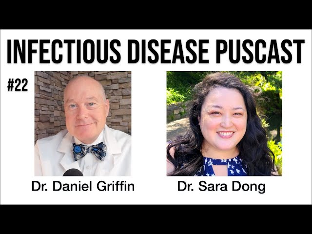 Infectious Disease Puscast #22