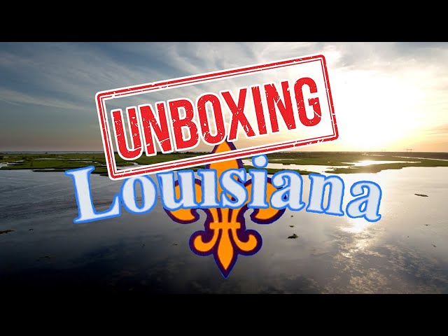 Unboxing Louisiana: What It's Like Living In Louisiana