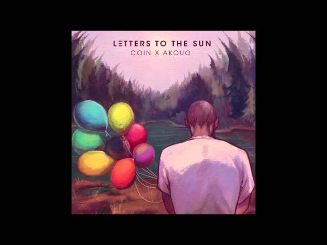 Letters To The Sun (Coin & Akouo) - My Heart feat. 20Syl (Hocus Pocus/C2C)
