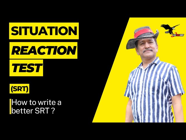 Situation Reaction Test(SRT) | How you can write a better SRT | SSB Interview| Maj Gen VPS Bhakuni |