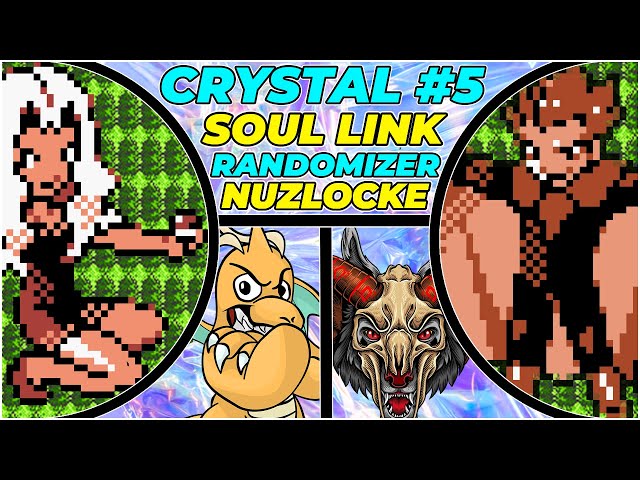 Pokemon CRYSTAL Soul Link RANDOMIZER Nuzlocke - PART 5