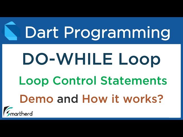 Dart DO WHILE Loop and how it works internally. Dart Tutorial for Flutter #5.4