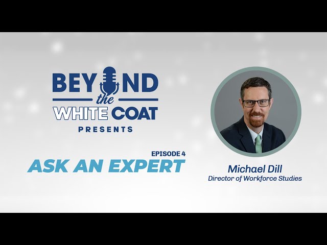 Ask an Expert - About Health Care Workforce Shortages