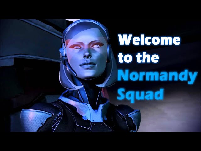 Welcome to the Normandy Squad | Mass Effect