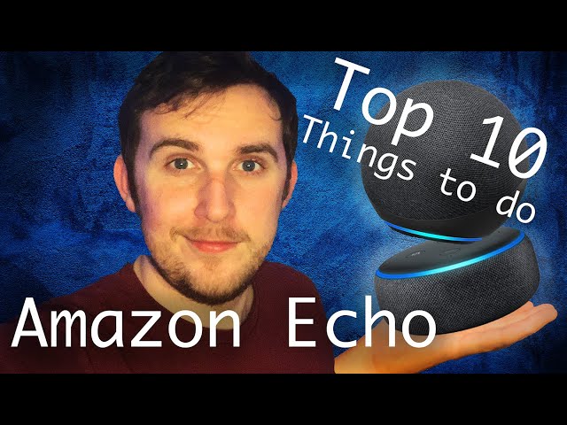 Amazon Alexa TOP 10 THINGS to do! [This is what you can do with your new echo device!]