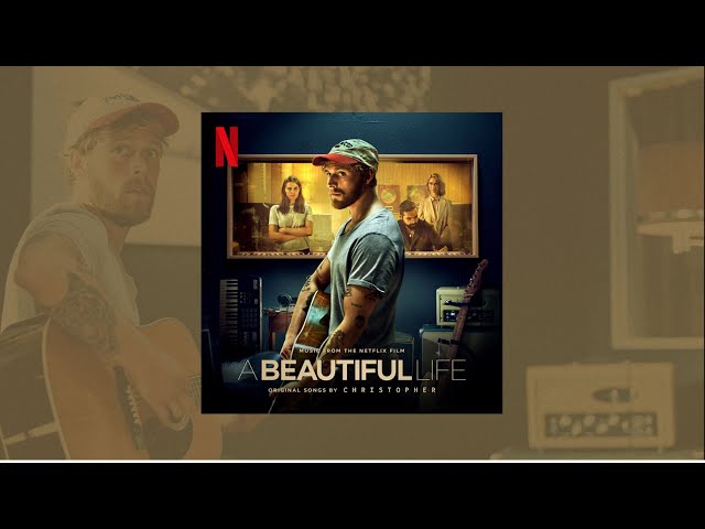 Christopher - A Beautiful Life (Full Album From Netflix Film)