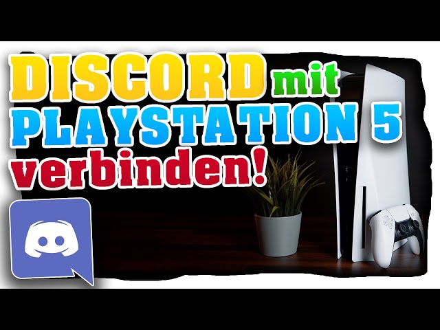 PlayStation 5 Discord verbinden! So benutzt du Discord auf der PS5! So geht's! [Tutorial / Deutsch]