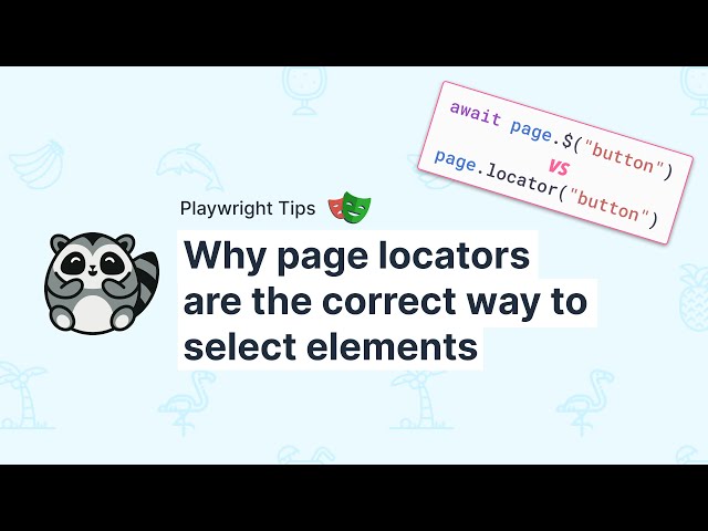 Page locators are the better way to select elements in Playwright
