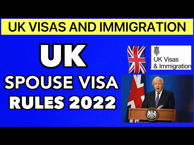 UK Visas and Immigration: Uk Spouse Visa Rules 2022 Update | United Kingdom