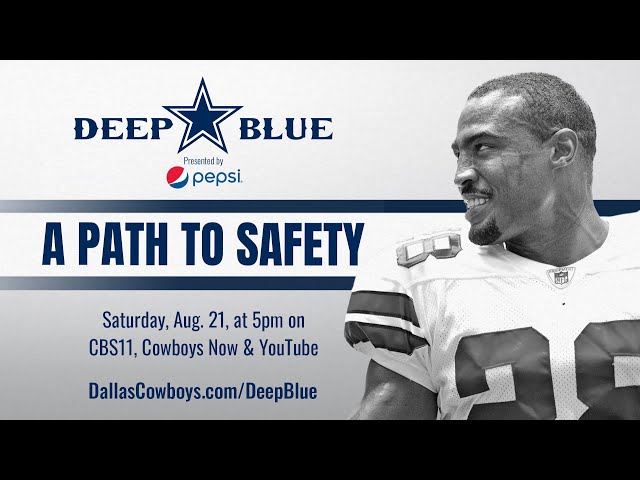 Deep Blue: A Path To Safety | Dallas Cowboys 2021
