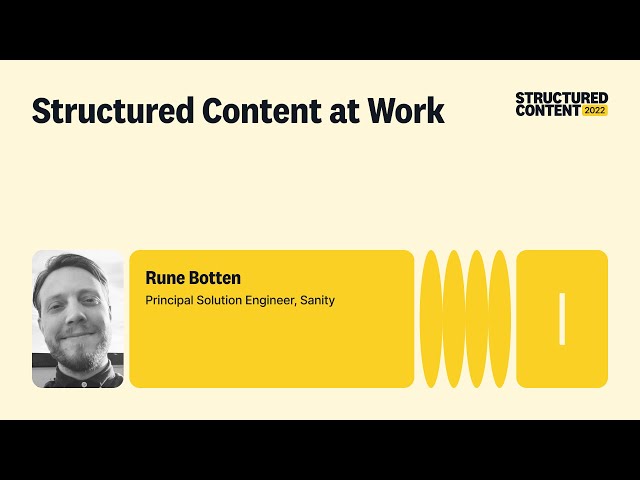 Structured Content at Work - Structured Content 2022