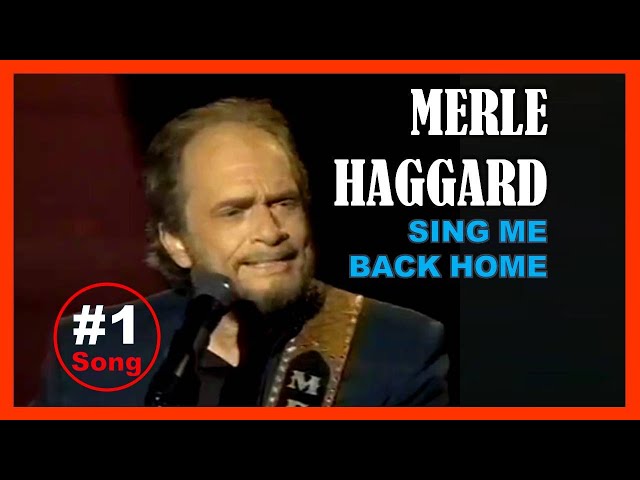MERLE HAGGARD -  Sing Me Back Home
