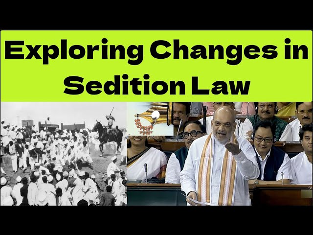 Explained: Changes in India's Sedition Law Under the Bharatiya Sanhita Suraksha Bill, 2023.