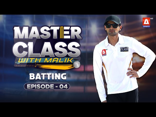 Master Class With Malik | Episode 04 | A Sports