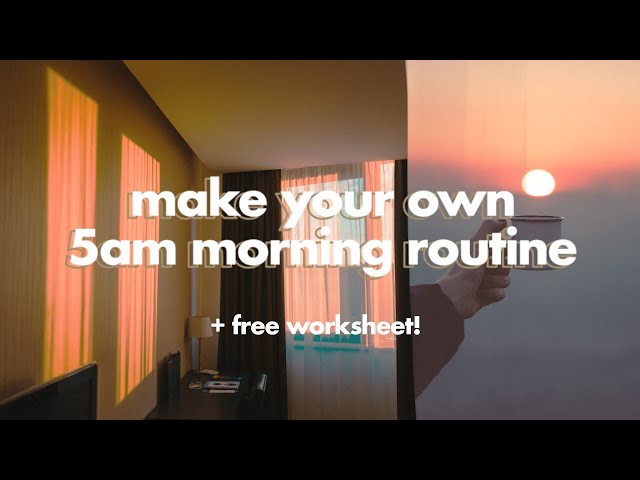 Stick To Your Morning Routine (Build Habits) *free worksheet!*