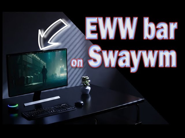 Eww bar on Swaywm