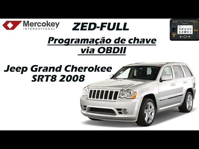 Cópia de chave Jeep Grand Cherokee SRT8 2008 via OBD2 - Zed-FULL