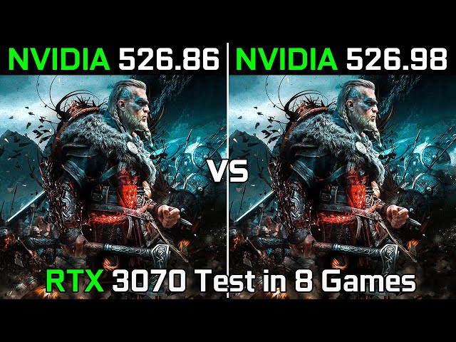 Nvidia Drivers (526.86 vs 526.98) RTX 3070 Test in 8 Games