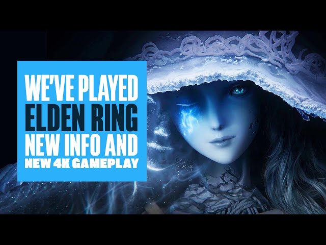 We Played the first 6 Hours of Elden Ring - New Elden Ring 4K Gameplay Breakdown