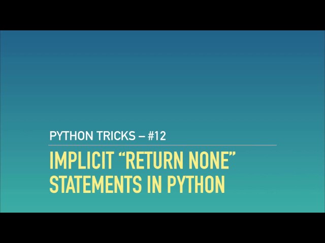 Leveraging Python's Implicit "return None" Statements