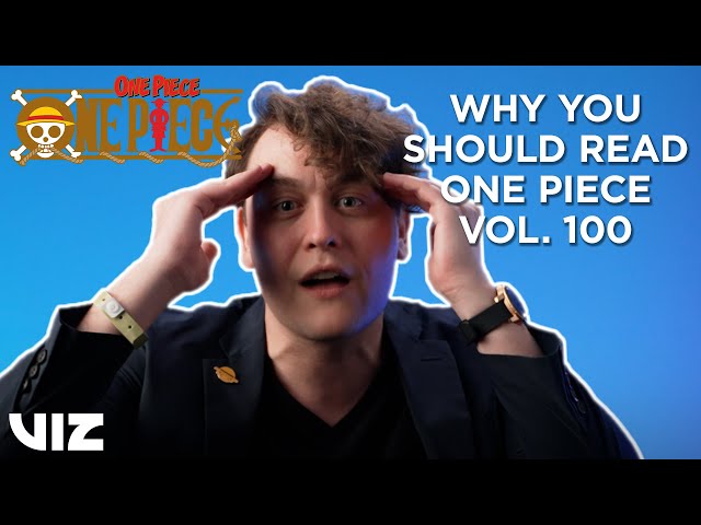 Why You Should Read One Piece, Vol. 100 | VIZ