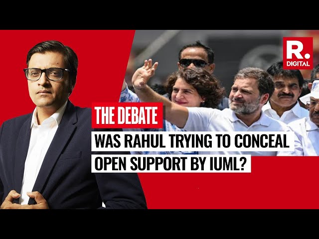 Why Did The IUML Hide Its Party Flags At Congress Rally, Asks Arnab On The Debate