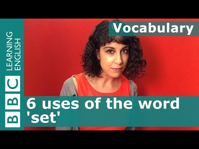 Vocabulary: 6 uses of 'set' - Far from the Madding Crowd part one
