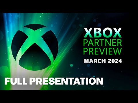 Xbox Partner Preview March 2024