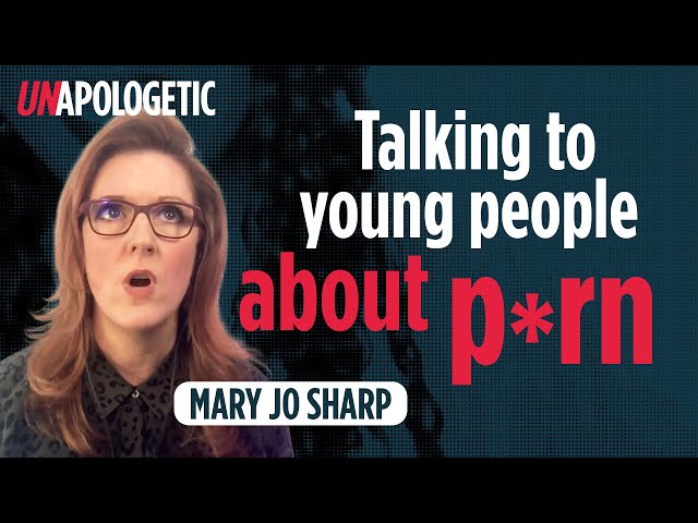 How to talk with young people about love, porn and sex | Mary Jo Sharp | Unapologetic 3/4